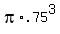 pi%2A.75%5E3