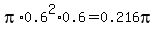 pi%2A0.6%5E2%2A0.6=0.216pi