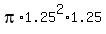 pi%2A1.25%5E2%2A1.25