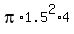 pi%2A1.5%5E2%2A4