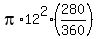 pi%2A12%5E2%2A%28280%2F360%29