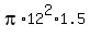 pi%2A12%5E2%2A1.5