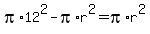 pi%2A12%5E2-pi%2Ar%5E2=pi%2Ar%5E2