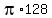 pi%2A128