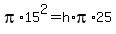 pi%2A15%5E2=h%2Api%2A25