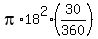 pi%2A18%5E2%2A%2830%2F360%29