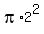 pi%2A2%5E2