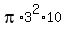 pi%2A3%5E2%2A10