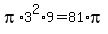 pi%2A3%5E2%2A9+=+81%2Api