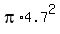 pi%2A4.7%5E2