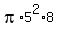pi%2A5%5E2%2A8