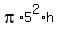 pi%2A5%5E2%2Ah