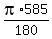 pi%2A585%2F180