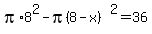 pi%2A8%5E2-pi%288-x%29%5E2=36