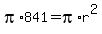 pi%2A841+=+pi%2Ar%5E2