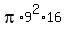 pi%2A9%5E2%2A16