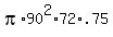 pi%2A90%5E2%2A72%2A.75