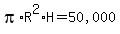 pi%2AR%5E2%2AH=%2250%2C000%22