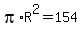 pi%2AR%5E2=154