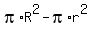pi%2AR%5E2+-+pi%2Ar%5E2