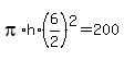 pi%2Ah%2A%286%2F2%29%5E2=200