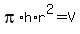 pi%2Ah%2Ar%5E2=V