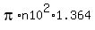 pi%2An10%5E2%2A1.364