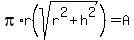 pi%2Ar%28sqrt%28r%5E2%2Bh%5E2%29%29=A
