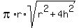 pi%2Ar%2Asqrt%28r%5E2+%2B+4h%5E2%29