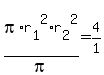 pi%2Ar%5B1%5D%5E2%2Fpi%2Ar%5B2%5D%5E2+=+4%2F1