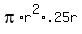 pi%2Ar%5E2%2A.25r