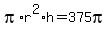 pi%2Ar%5E2%2Ah+=+375pi