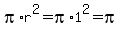 pi%2Ar%5E2=pi%2A1%5E2=pi