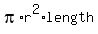 pi%2Ar%5E2+%2A+length