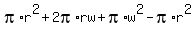 pi%2Ar%5E2+%2B+2pi%2Arw+%2B+pi%2Aw%5E2+-+pi%2Ar%5E2