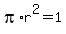 pi%2Ar%5E2+=+1