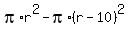 pi%2Ar%5E2+-+pi%2A%28r-10%29%5E2