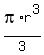 pi%2Ar%5E3%2F3