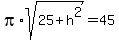 pi%2Asqrt%2825%2Bh%5E2%29+=+45