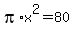 pi%2Ax%5E2=80