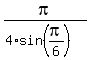 pi%2F%284%2Asin%28pi%2F6%29%29
