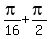 pi%2F16+%2B+pi%2F2