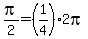 pi%2F2=%281%2F4%29%2A2pi