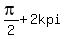 pi%2F2+%2B+2kpi