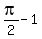 pi%2F2+-1
