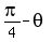 pi%2F4+-+theta