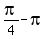 pi%2F4-pi