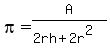 pi=A%2F%282rh%2B2r%5E2%29
