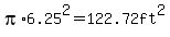 pi+%2A+6.25%5E2+=+122.72ft%5E2