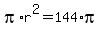 pi+%2A+r%5E2+=+144+%2A+pi
